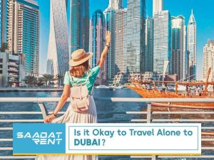 Solo travel to Dubai