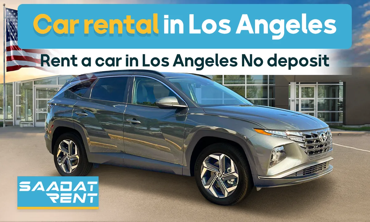 Car rental Los Angeles Without Deposit